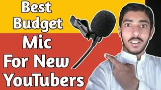 Best microphone for youtube ||  New youtubers kay liye best mic under 300 || Lavalier microphone
