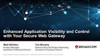 Webinar - Enhanced Application Visibility and Control with your Secure Web Gateway