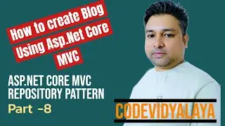 How to use Repository Pattern in ASP.NET Core MVC  Blog Part -8