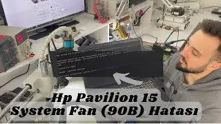 HP Pavilion 15 System Fan (90B) Hatası | System Fan (90b) Error Message On Startup ( 4K )