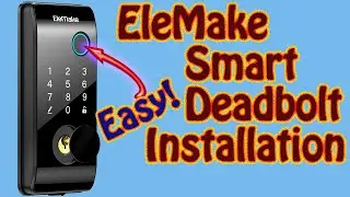 #DIY How to Install and Configure an #EleMake Smart  Biometric Enabled Deadbolt