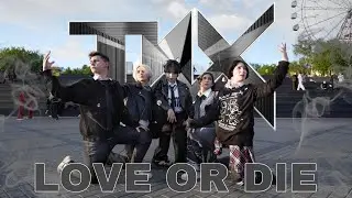 [KPOP IN PUBLIC] [ONE TAKE] TNX (티엔엑스) – 'Love or Die' (Glen Chek ver.) dance cover by X-HITE