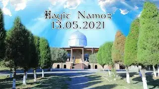HAYIT NAMOZI 13.05 2021 G'ALLAOROL NURUL ISLOM JOME MASJIDI  JIZZAX G`ALLAOROL