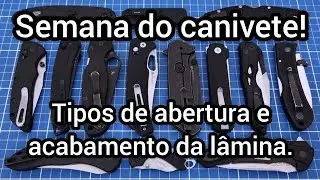 Semana do canivete 5/7: Métodos de abertura e tipos de acabamento de lâmina! #cutelaria #canivete