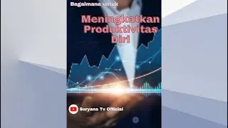 meningkatkan produktivitas diri