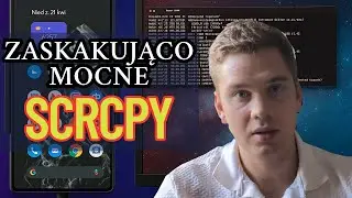 Dowolny Android Na Wielkim Monitorze - SCRCPY