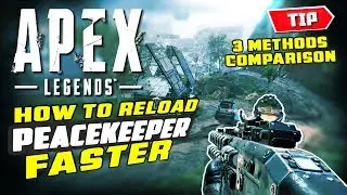 [APEX LEGENDS Glitch] HOW TO RELOAD Peacekeeper Faster: 3 Methods comparison