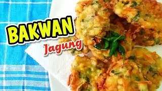 RESEP BAKWAN JAGUNG SUPER ENAK ALA AWAN KULINER