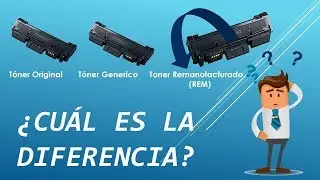 Toner Samsung Original, Genérico, REM, ¿cuál es su diferencia?