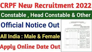 CRPF Constable New Recruitment 2022 | CRPF Constable Head Constable Male & Female भर्ती 2022