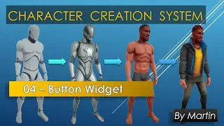 04 - Unreal Engine - Character Creation System - Button Widget