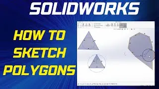 How to sketch Polygons in Solidworks - Solidworks Beginner's Tutorial