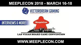 MeepleCon 2018 - Full Interviews and Footage