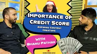 Importance of Credit Score ft @BhanuPathak   | Content Creation | Investment Strategies