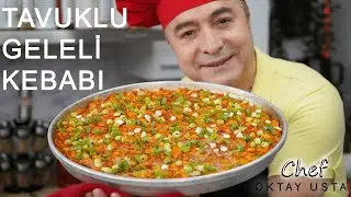 TAVUKLU GELELİ KEBABI ❗️Nasıl Yapılır? | Chef Oktay Usta