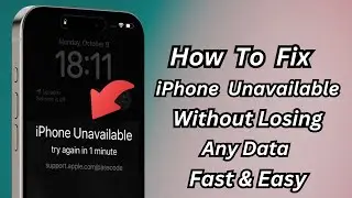 How To Unlock iPhone Unavailable Without Losing Data ! Quick Fix Unavailable iPhone X/11/12/13/14/15