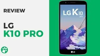 LG K10 Pro - Review