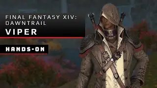 Final Fantasy XIV: Dawntrail Hands-on with Viper
