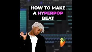 HOW TO MAKE A KEN CARSON x HYPERPOP TYPE BEAT | FL STUDIO TUTORIAL #short