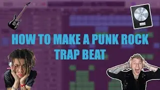 HOW TO MAKE A PUNK ROCK TRAP BEAT | EASY TUTORIAL