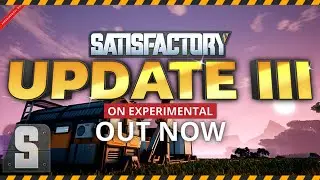 Satisfactory: UPDATE 3 ВЫШЕЛ! - тиры 5,6. НЕФТЬ, переработка нефти, пластик и резина.