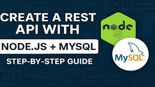 🚀 Create a REST API with Node.js + MySQL | Step-by-Step Guide