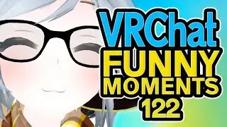 (Archive) VRCHAT Funny Moments | Ep-122 | Epic Highlights