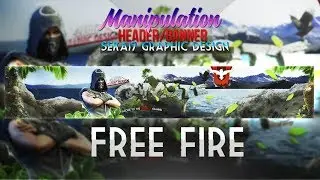 Manipulation  Photoshop Header/Banner SpeedArt | Style FreeFire