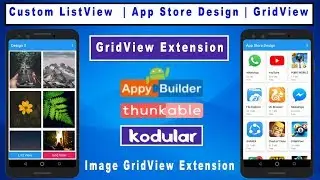 GridView Extension for Kodular | Custom ListView  | App Store Design | Thunkable | Appybuilder