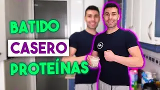 ¿CÓMO HACER UN BATIDO DE PROTEINAS CASERO? 🥤
