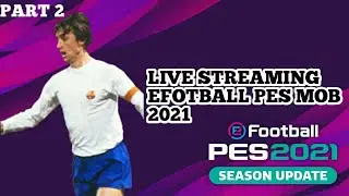 MABAR BARENG ANE GASSKEUN (PART2) • PES MOB 2021