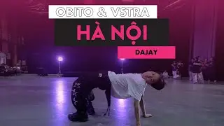 "Hà Nội" by OBITA & VSTRA ╏ DAJAY Choreography ╏ The SERIES S8E2: Uni-VERSE