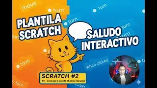 🎬 SCRATCH #2 – How to use the “My Interactive Greeting” template