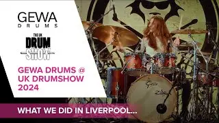 GEWA DRUMS @THE UK DRUMSHOW 2024