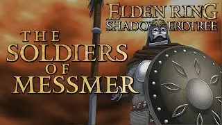 Elden Ring Lore - The Soldiers of Messmer