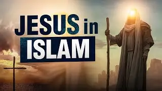 JESUS IN ISLAM - 5 Surprising Facts for Christians
