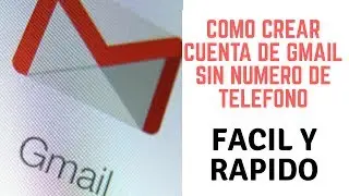 Como crear un correo electrónico 📬 en Gmail sin numero telefónico FACIL Y RAPIDO
