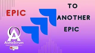 How To Change Issues from an Epic/Feature to another Epic/Feature | JIRA Tutorial 2024