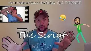 How to write a script for a short movie - low budget filmmaking Ep 2