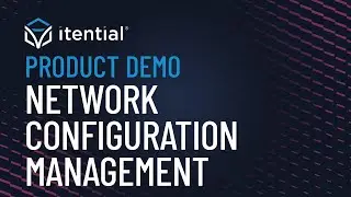 How to Manage Network Configuration & Compliance with Itential