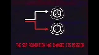 THE SCP FOUNDATION HAS CHANGED ITS MISSION