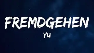 Yu - Fremdgehen (Lyrics)