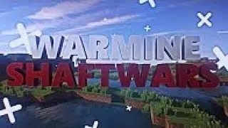 WarMine I ShaftWars I #2 как нас с вирпи наебали