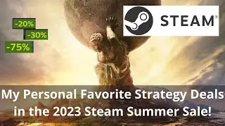 My Personal Favorite Strategy Deals Steam Summer Sale 2023