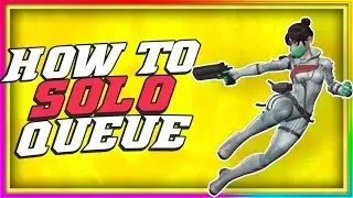 How to Solo Queue in Apex Legends