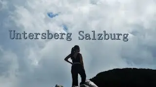Untersberg, Salzburg, Austria (Beginner's hike)