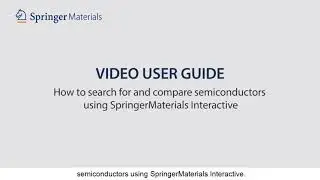 SpringerMaterials: How to search for and compare semiconductors using SpringerMaterials Interactive