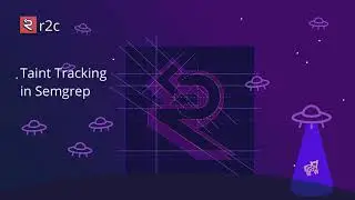 Taint tracking in Semgrep