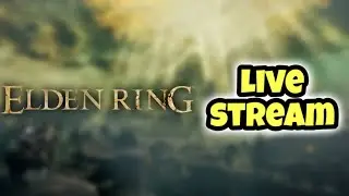 Elden Ring Live Stream #1
