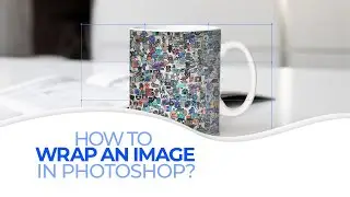 How To Wrap an Image in Photoshop (Step by Step Tutorial)